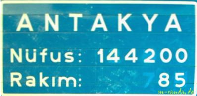 Das Ortschild von Antakya in 2006 Das Ortschild von Antakya in 2006